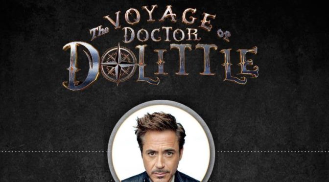 Robert Downey Jr.  Reveals Cast for Doctor Dolittle